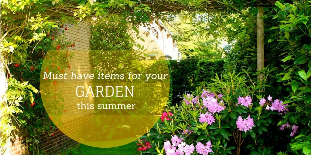 Must have items for the Garden